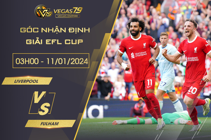 Nhận định Liverpool vs Fulham